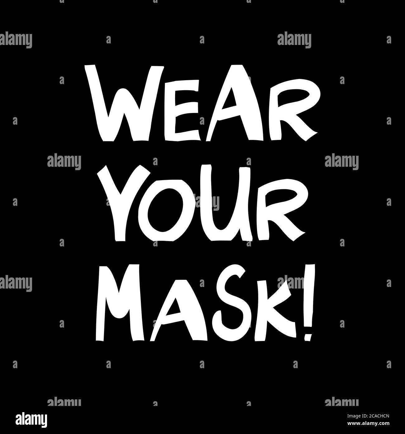 Wear your mask. Quarantine quote. White cute lettering in modern scandinavian style on black background. Vector stock illustration. Stock Vector