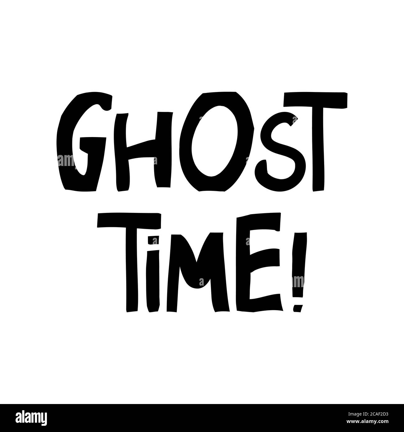 Ghost time. Halloween quote. Cute hand drawn lettering in modern scandinavian style. Isolated on white background. Vector stock illustration. Stock Vector