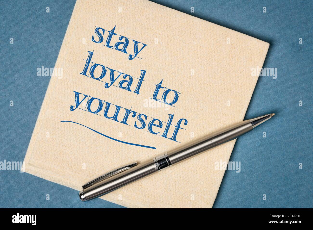 stay loyal to yourself inspirational note - handwriting on a napkin ...