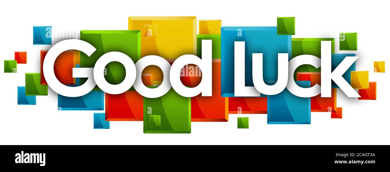 good luck word in rectangles background Stock Photo Alamy