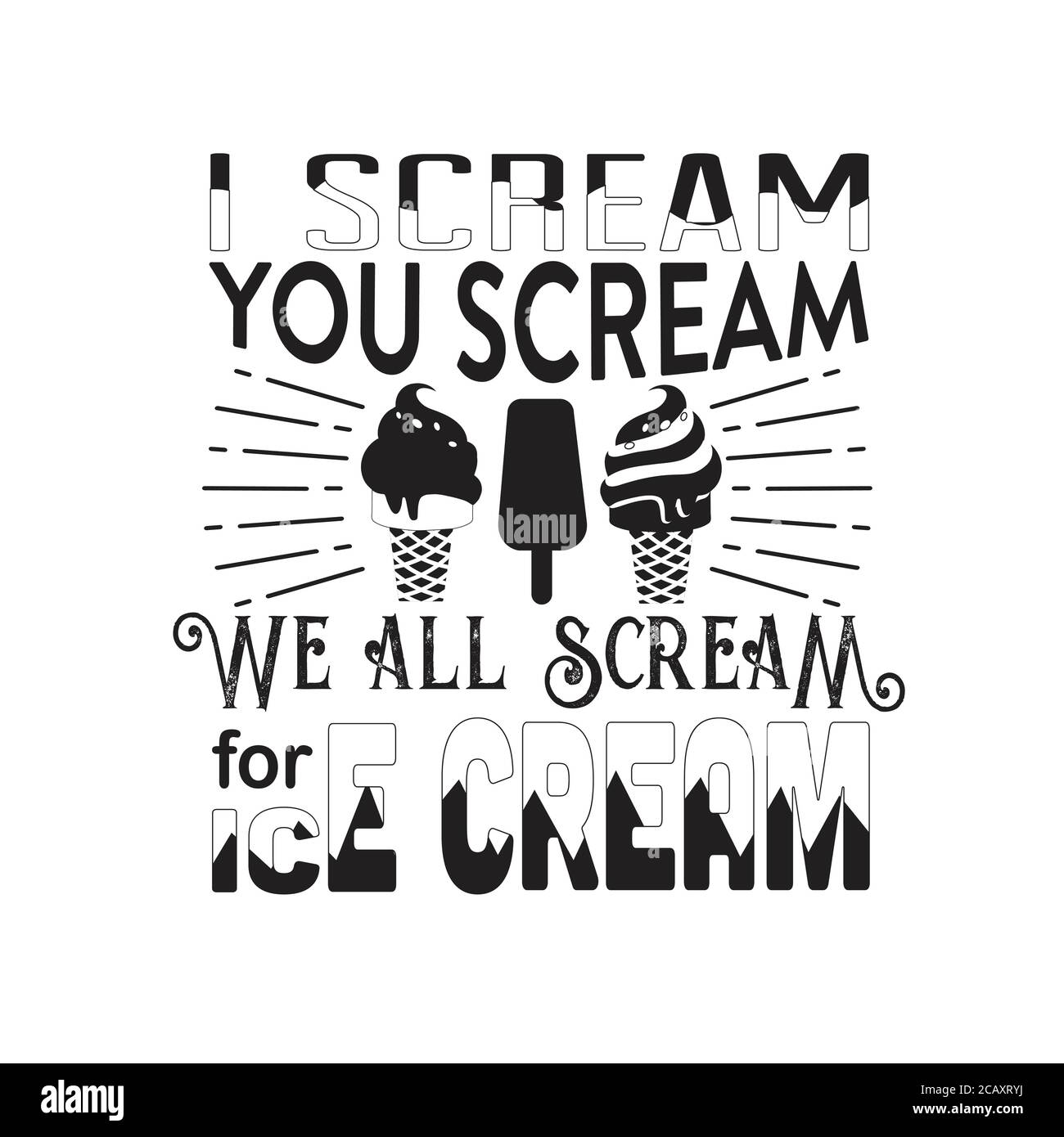 Ice Cream Quote good for cricut. I scream you scream we all scream