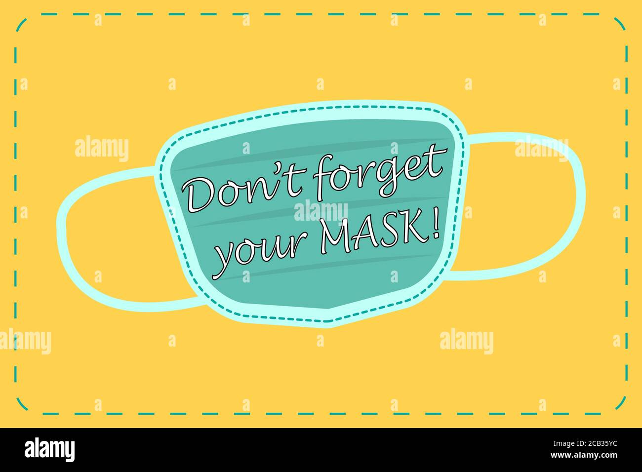 Vector illustration of a face mask with the text 'Don't forget your mask' Stock Vector