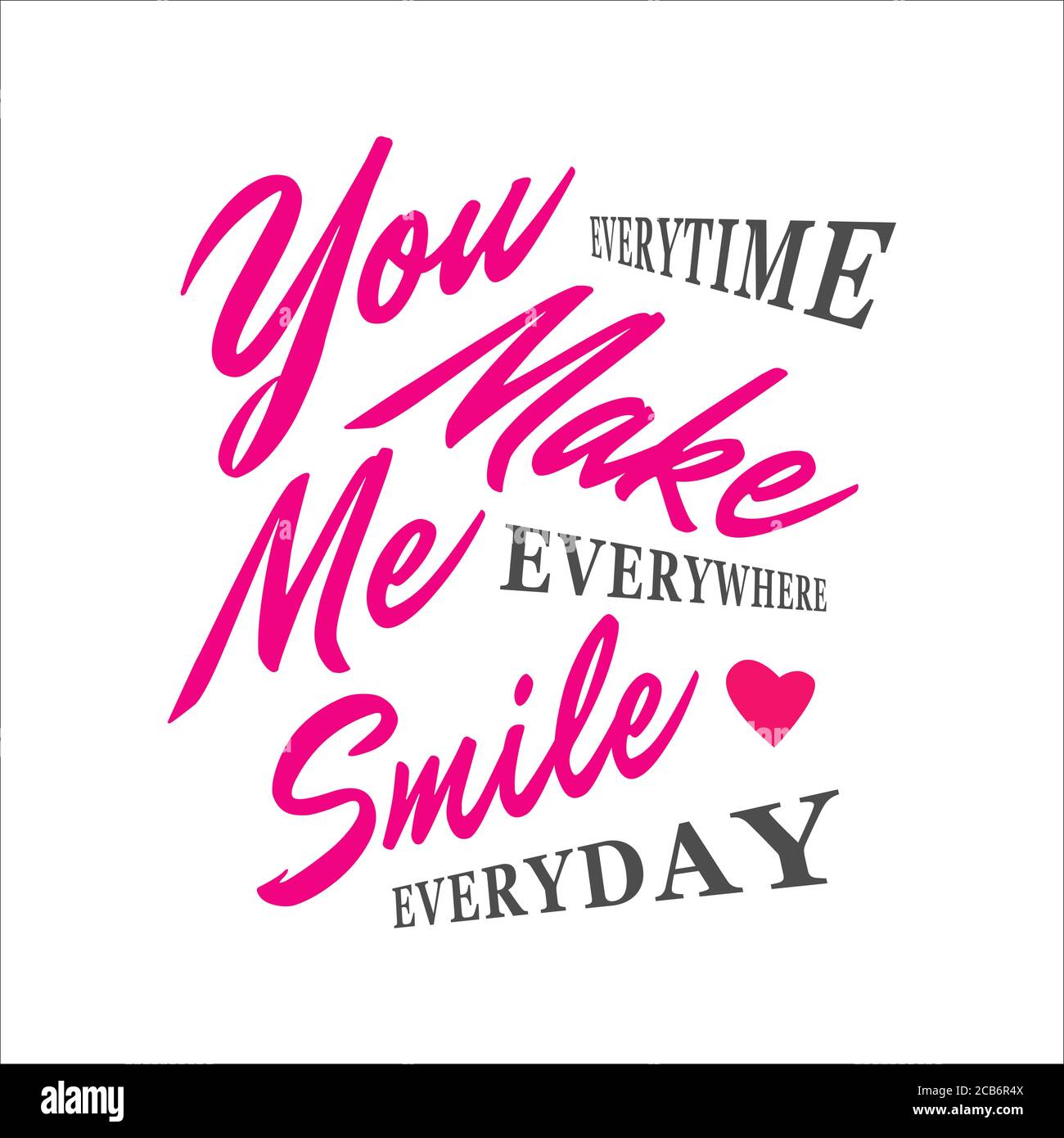 you make me smile lettering. Letter of inspirational positive quote ...