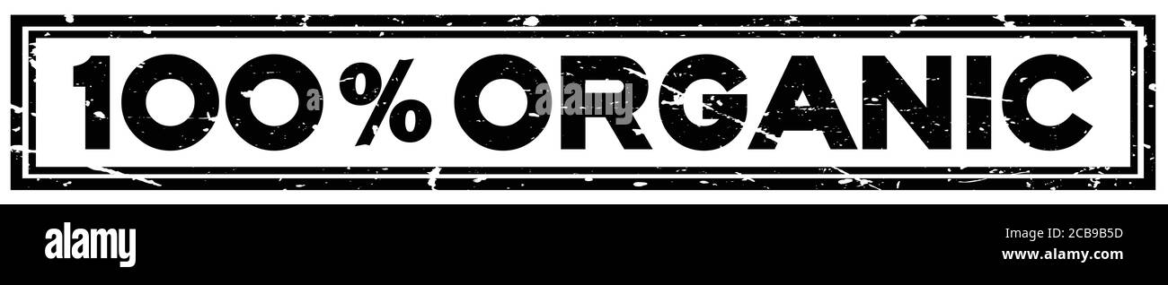 Grunge black 100 percent organic word square rubber seal stamp on white ...