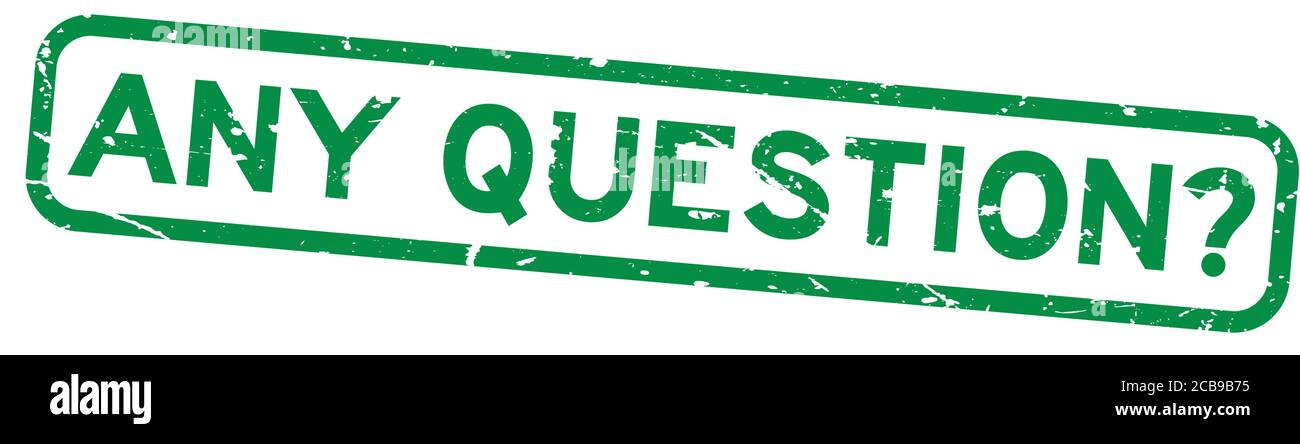 Grunge green any question word square rubber seal stamp on white background Stock Vector