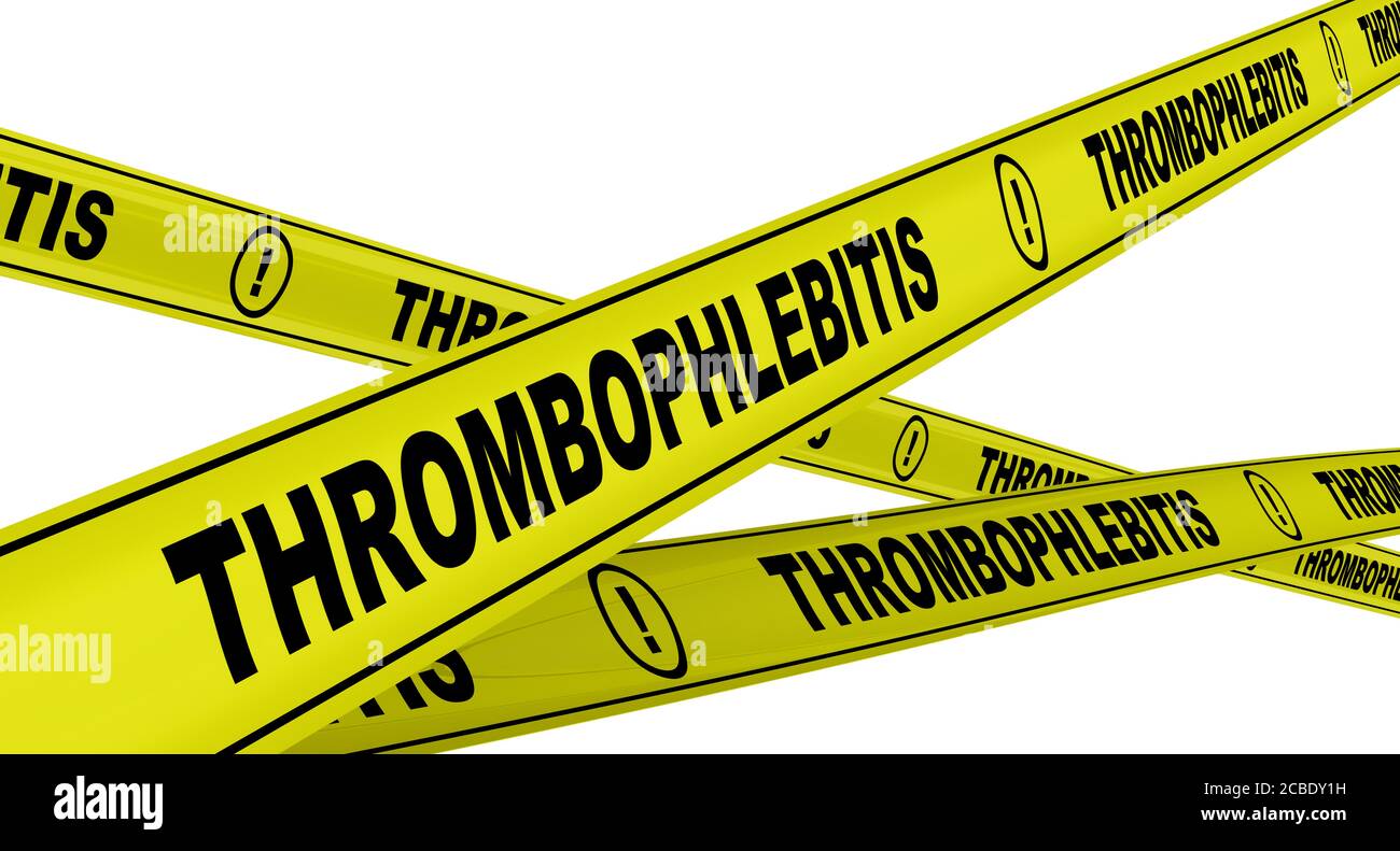 Thrombophlebitis. Yellow warning tapes with black words