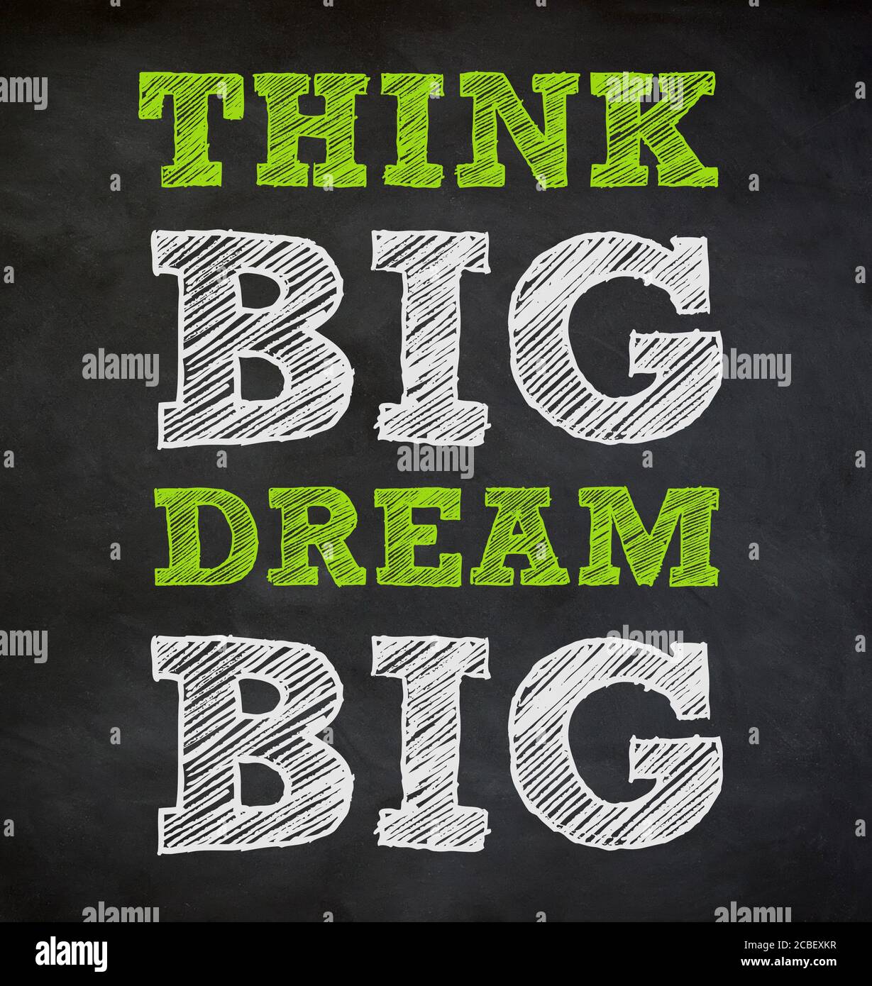 THINK BIG and DREAM BIG - written concept Stock Photo