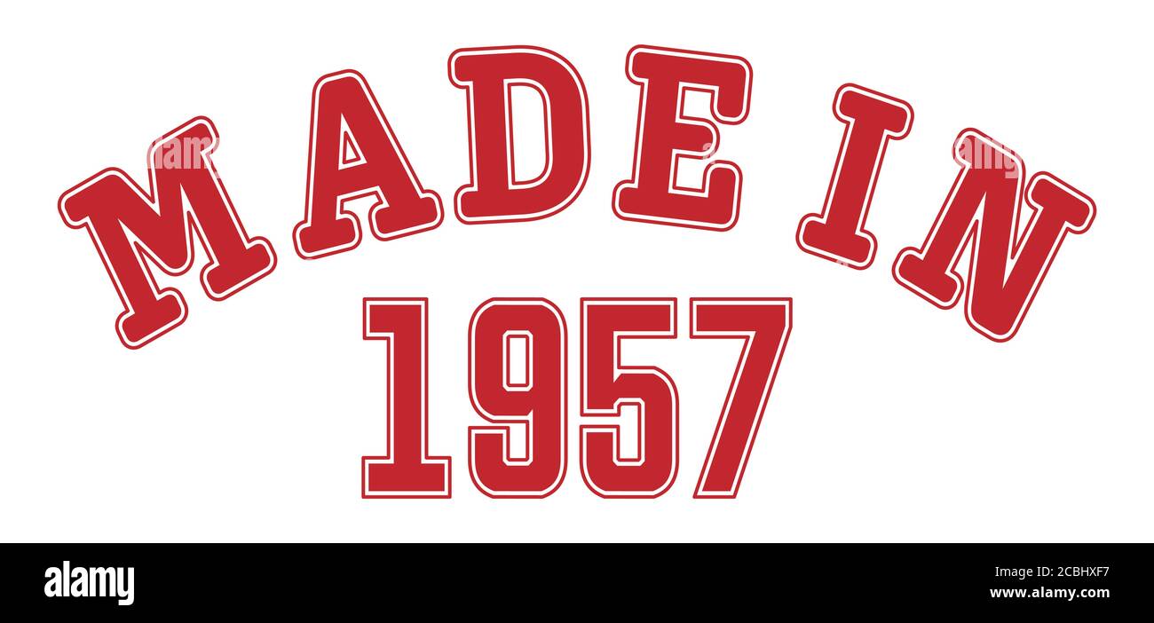 MADE IN 1957. Lettering of the year of birth or a special event for ...
