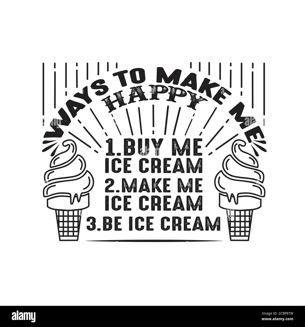 Food Quote good for cricut. Ways to make me Happy Ice cream Stock