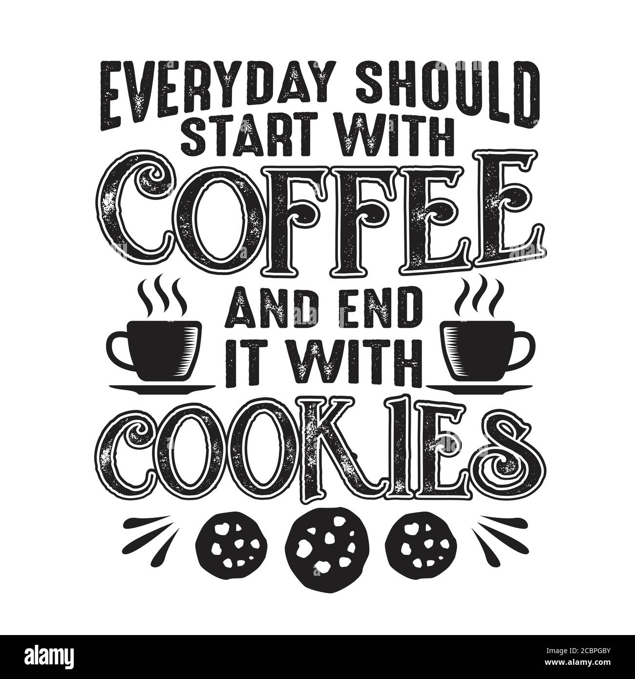 Coffee poster design. Start every day. Start every day with a smile. Quotes for every day. Start new day.