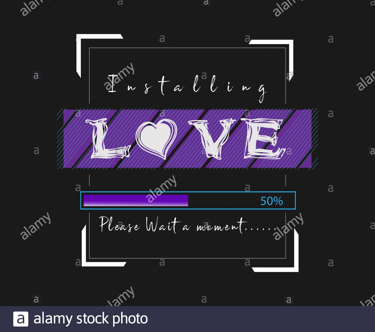 Installing Love Please Wait A Moment Vector Poster T Shirt Design Stock Vector Image Art Alamy