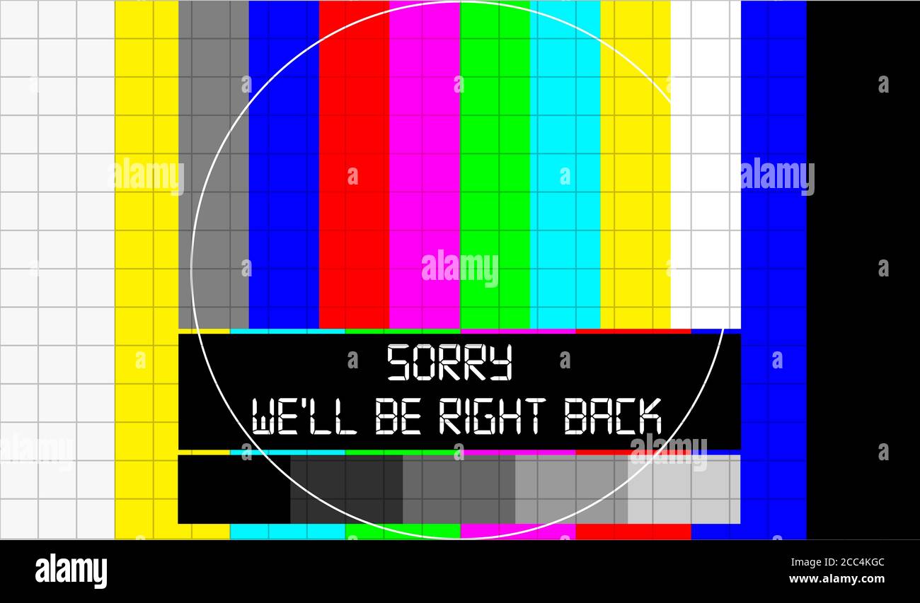 test pattern with caption we'll be right back, offline, website down error sign,vector Stock Photo