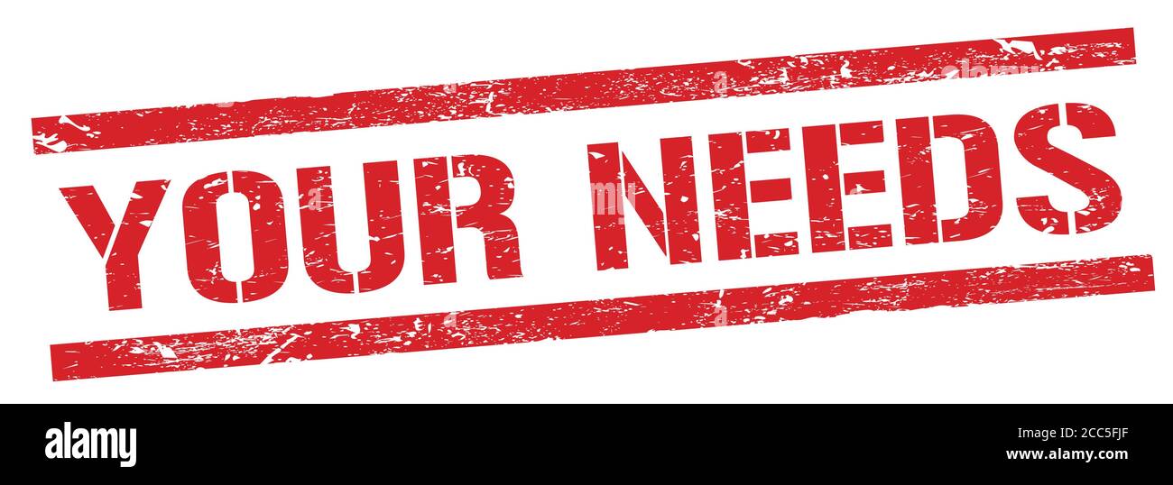 Your needs word Cut Out Stock Images Pictures Alamy