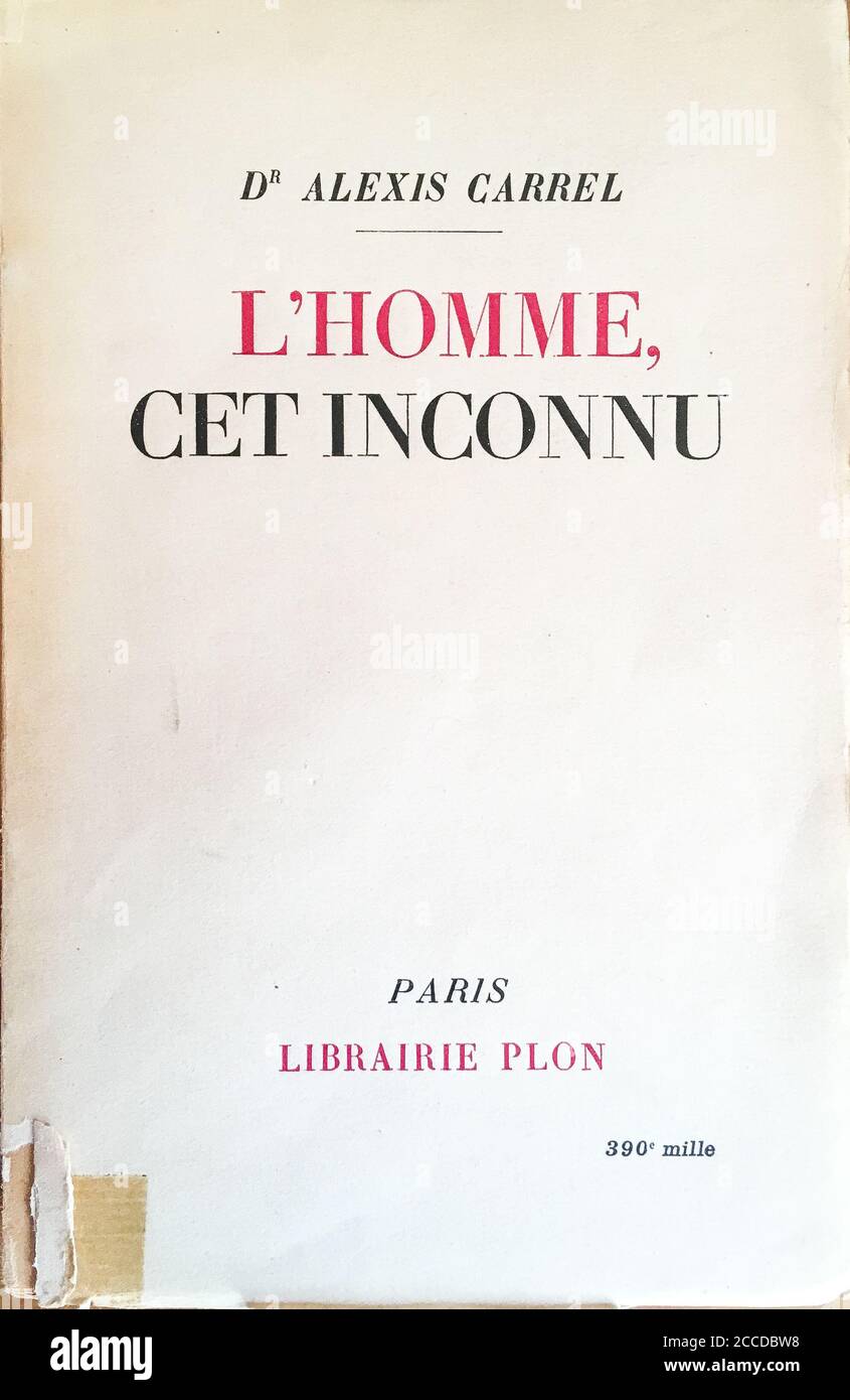Dr Alexis Carrel controversial book 'L'homme, cet inconnu', Vaulx-en-Velin, France Stock Photo