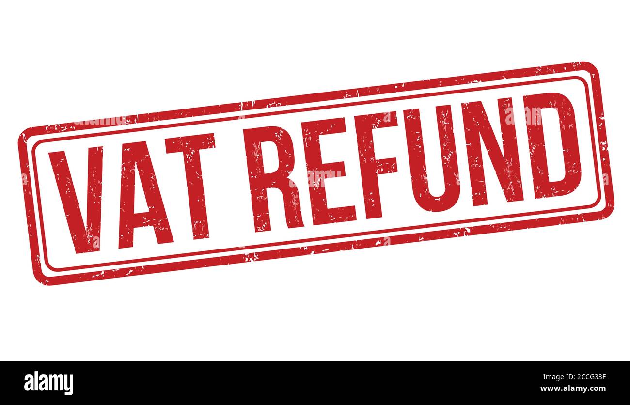 VAT refund sign or stamp on white background, vector illustration Stock