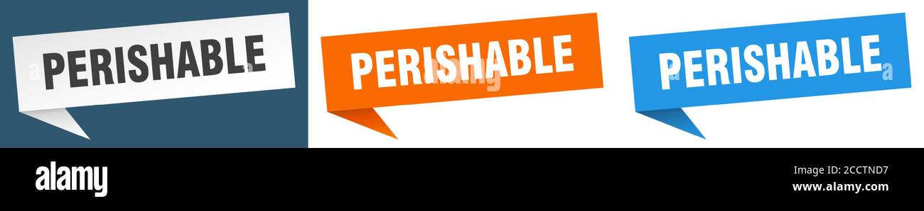 perishable banner sign. perishable speech bubble label set Stock Vector