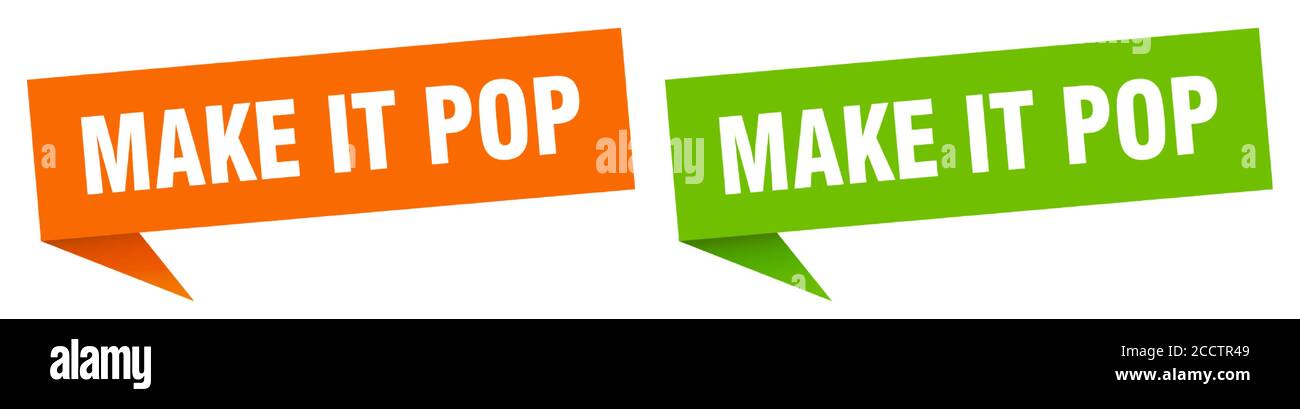 make it pop banner sign. make it pop speech bubble label set Stock Vector