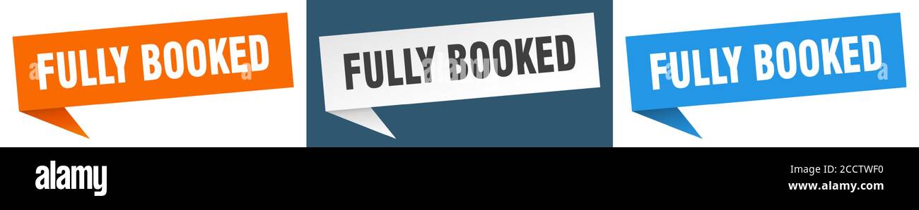 fully booked banner sign. fully booked speech bubble label set Stock Vector