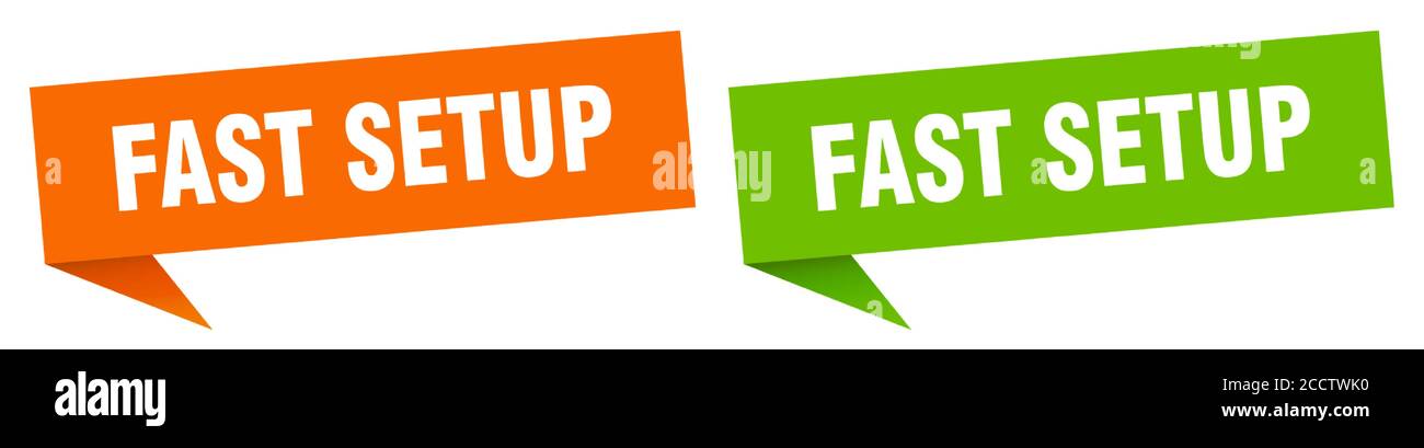 fast setup banner sign. fast setup speech bubble label set Stock Vector