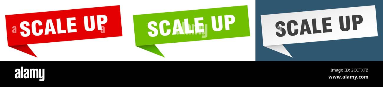 scale up banner sign. scale up speech bubble label set Stock Vector
