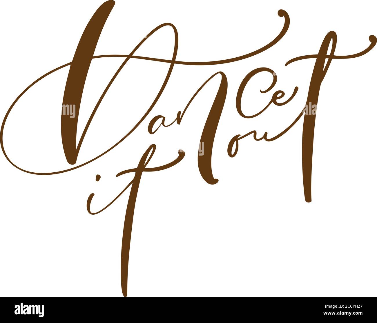 Dance it out hand drawn lettering modern vector calligraphy text. Ink illustration. Design for banner, poster, card, invitation, flyer, brochure Stock Vector
