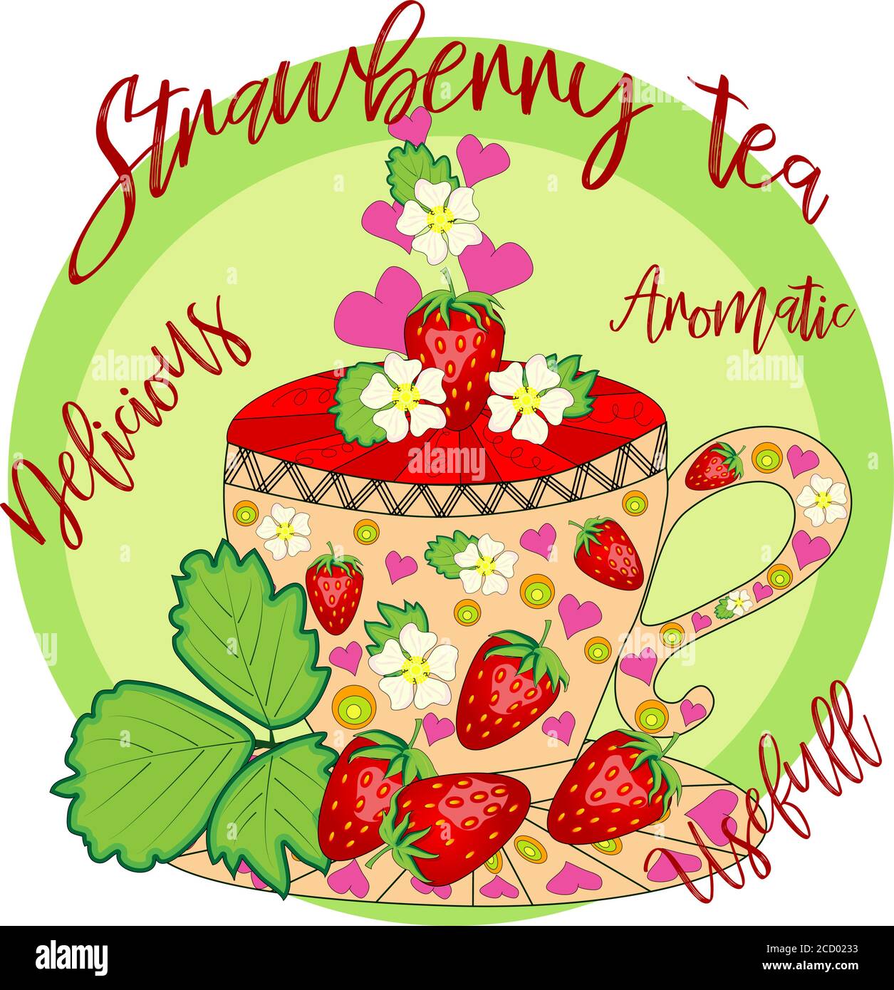 Strawberry tea. Tea cooked with love. A cup with strawberries, decorated with leaves and flowers, inscriptions about the utility Stock Vector
