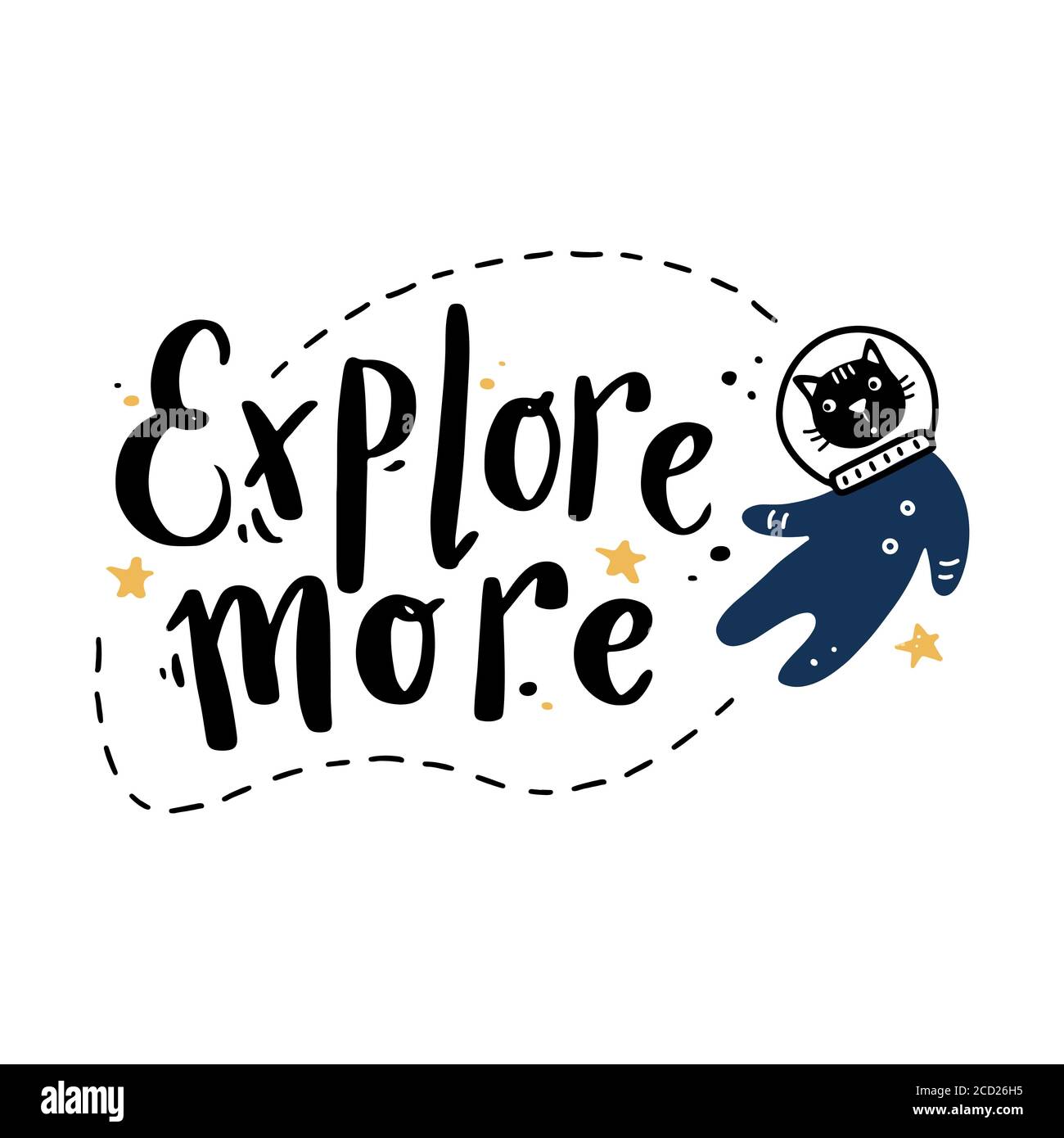 Cute hand drawn lettering space and galaxy quote with cat astronaut. Space  text by doodle style. Vector illustration slogan Explore more for kids  poster, children print Stock Vector Image \u0026 Art -, image size:1300x1390