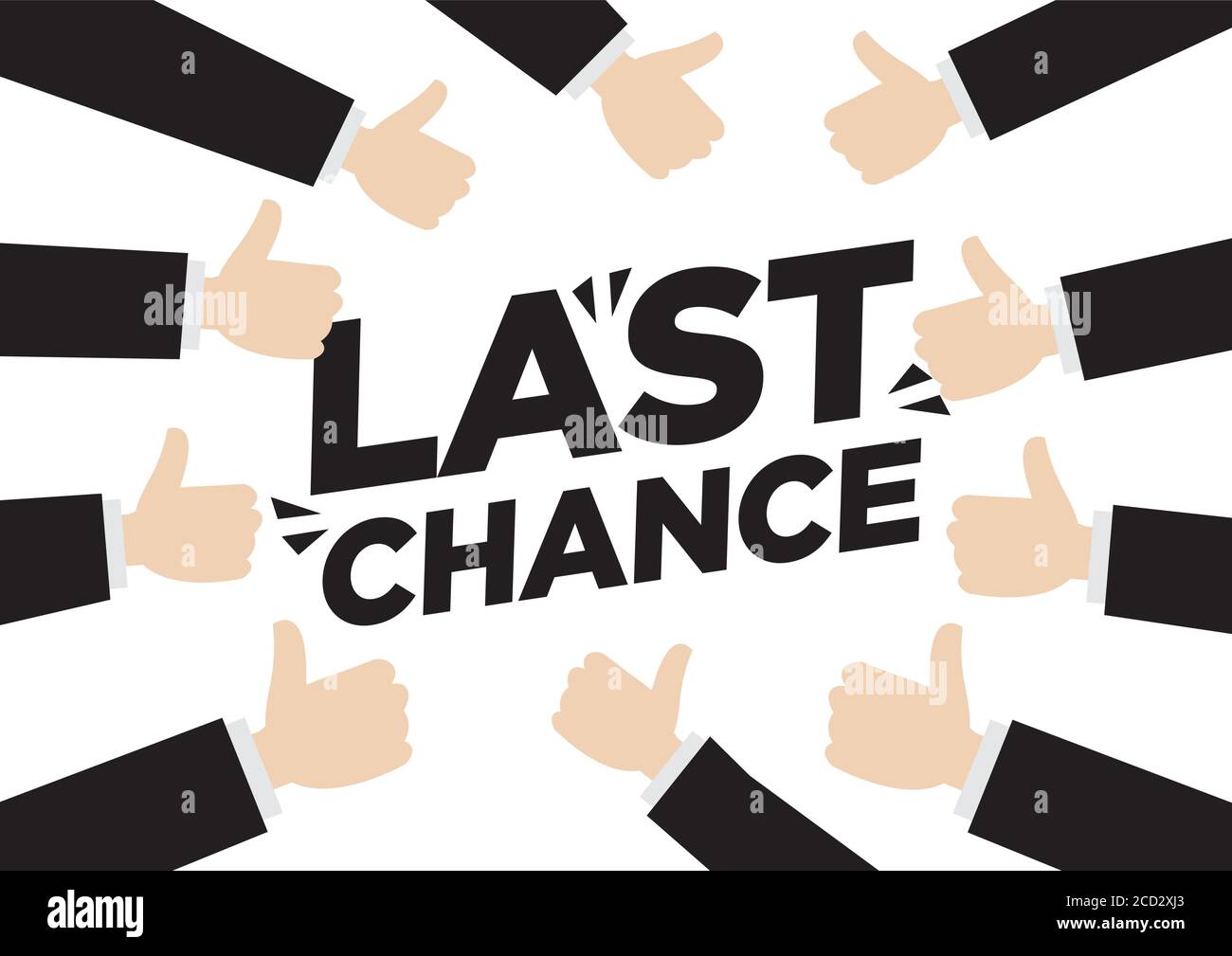 Promotion last chance sale message with lots of business thumb up hands ...
