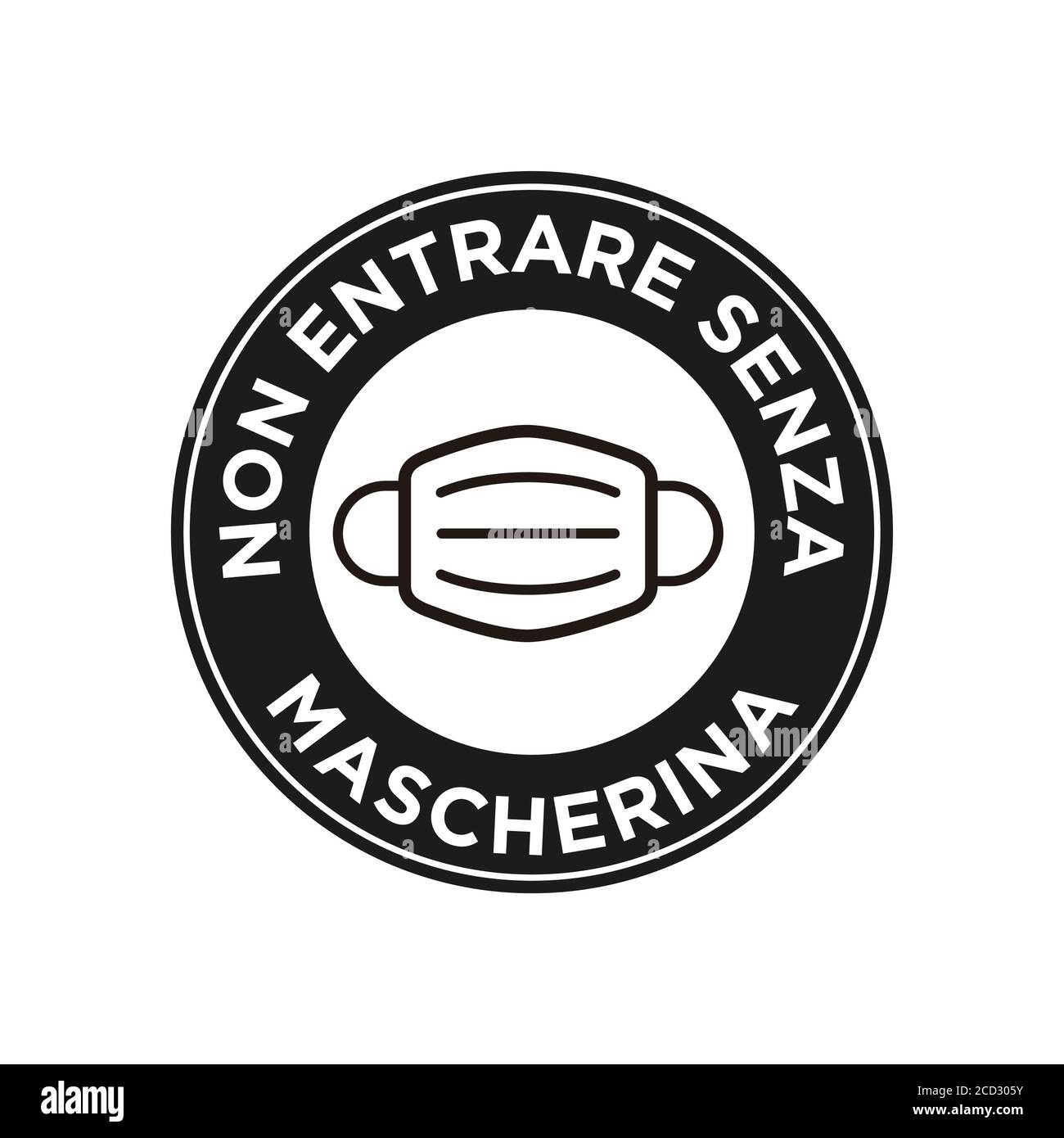 No entry without face mask written in Italian icon. Round and black symbol  about mandatory use of face mask to prevent Coronavirus Stock Vector Image  & Art - Alamy