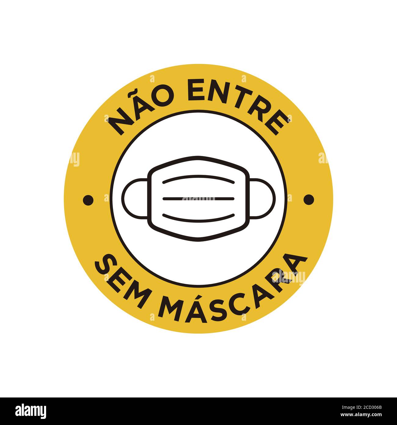 No entry without face mask written in Portuguese icon. Round and yellow