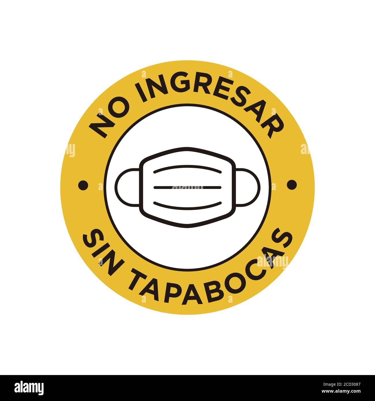No entry  without face mask written in Spanish icon. Round and yellow symbol about mandatory use of face mask to prevent Coronavirus. Stock Vector