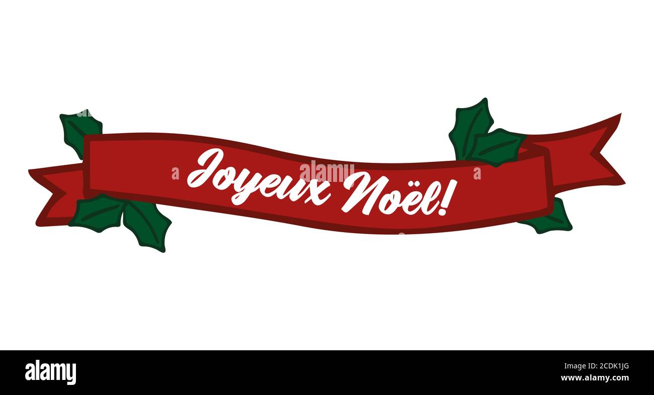 Joyeux Noel quote in French with ribbon, as logo or header. Translated  Merry Christmas. Celebration Lettering for poster, card, invitation Stock  Vector Image & Art - Alamy