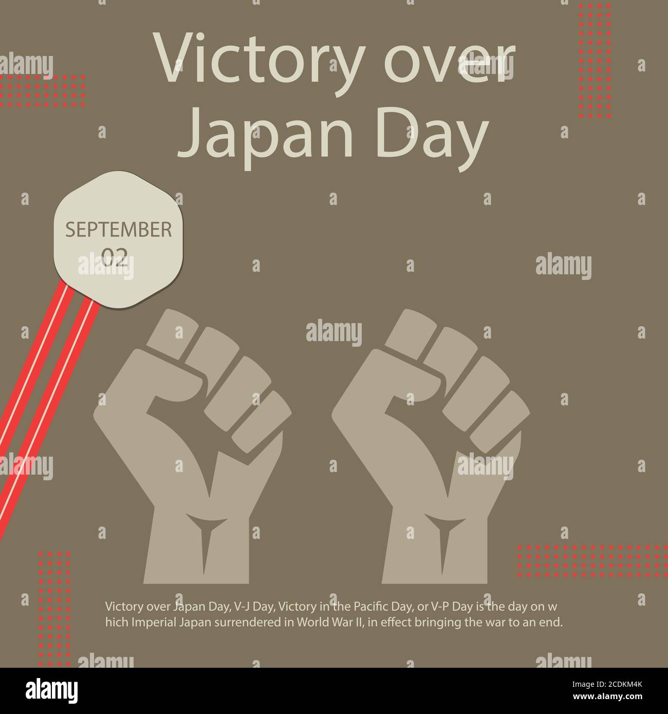 Victory over Japan Day, V-J Day, Victory in the Pacific Day, or V-P Day is the day on which Imperial Japan surrendered in World War II, in effect brin Stock Vector