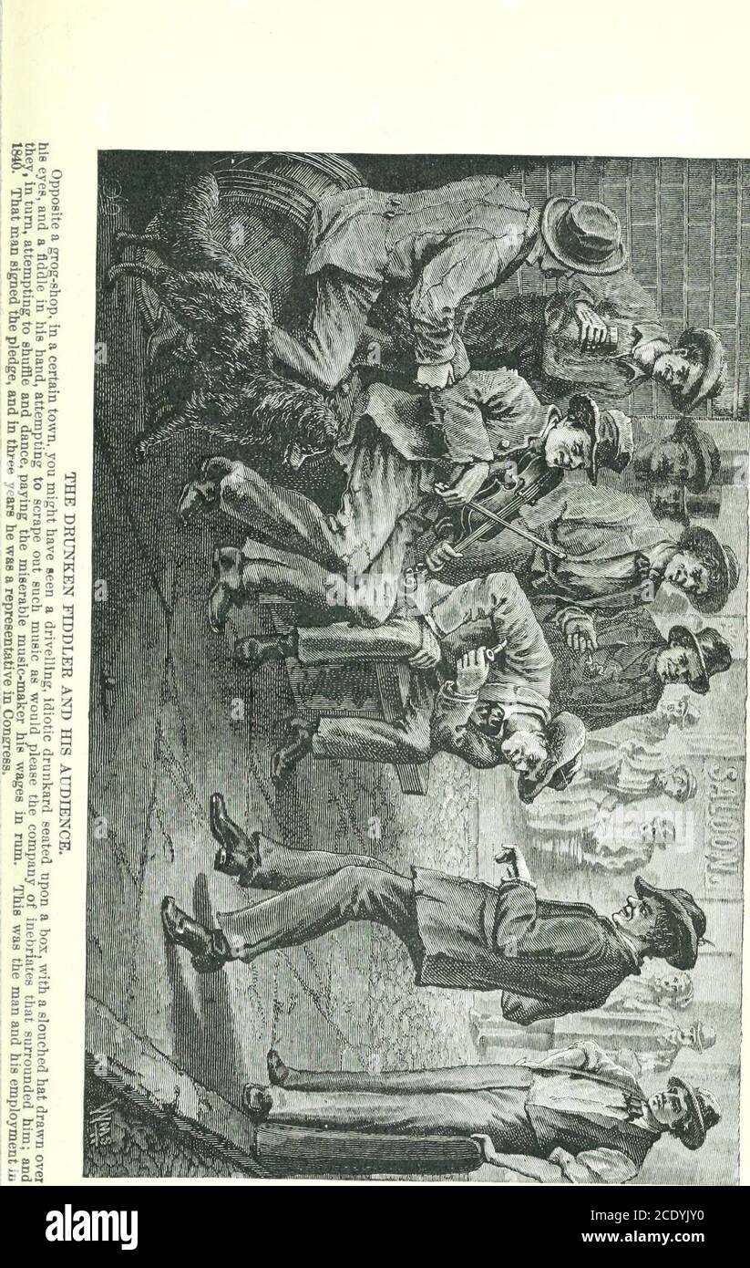 . Platform echoes: or, Living truths for head and heart . tain town, you might haveseen a drivelling, idiotic drunkard seated upon a box, witha slouched hat drawn over his eyes and a fiddle in his hand.attempting to scrape out such music as would please thecompany of inebriates that surrounded him; and they, inturn, attempting to shuffle and dance, paying the miserablemusic-maker his wages in rum. No doubt they looked athim with great contempt, thinking themselves superior tohim. Just look at him; what a fool! See how he chucklesas the glass is presented to him, as he puts it to his blisteredl Stock Photo