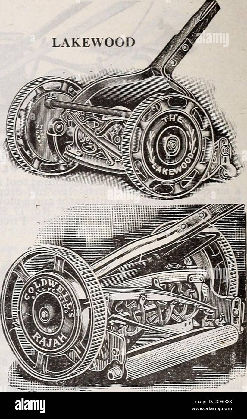 . Germain : [catalog] . Lakewood. A highgrade 4-blade ball-bearing mower.Nine inch drivewheel. Has a posi-tive lock adjustmentto bearing. Bottomknife of the beststeel. Self-sharpen-ing. Price 14 in.$11.00, 16 in. $12.00.18 in. $13.00. Rajah. A strictlyhigh grade ballbearing machine,having a 10 H inchdrive wheel, fiveblades in revolvingcutter, internalgears, direct drive,double edged bot-tom knife, self-shar-pening. Price 14inch $15.00. 16 inch$16.00, 18 inch $17.00 LAKEWOOD. PENNSYLVANIA. Jr. LAWN MOWERS The standard line of lawn mowers on the market for ovar aquarter of a century. The Quality Stock Photo
