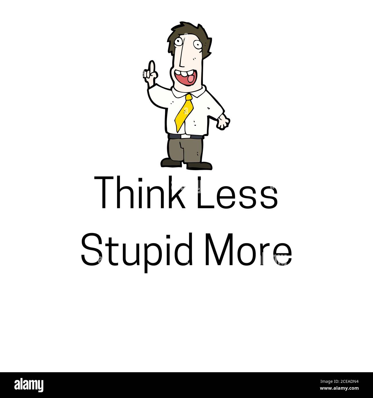 Think less stupid more Stock Photo
