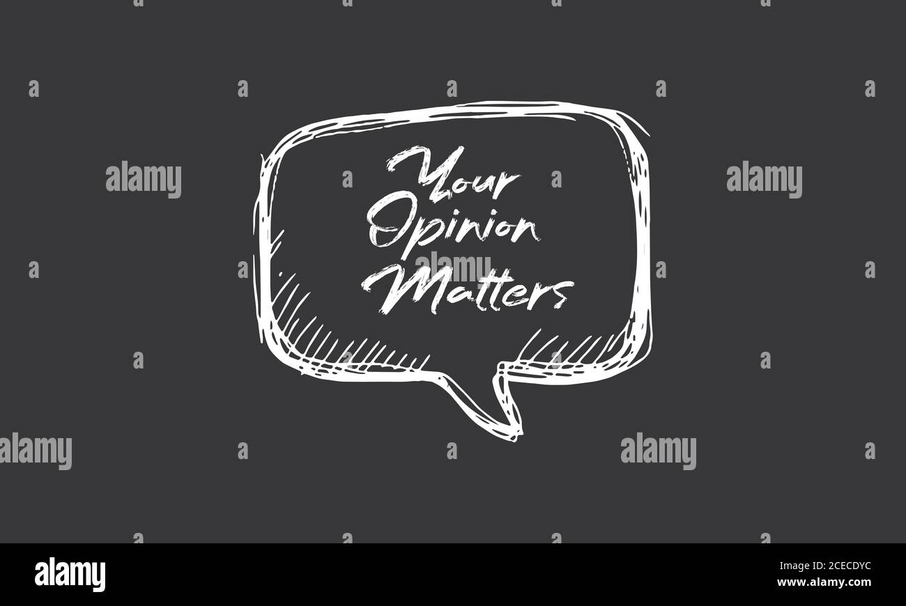 Your opinion matters Vector hand drawn speech bubble Stock Vector