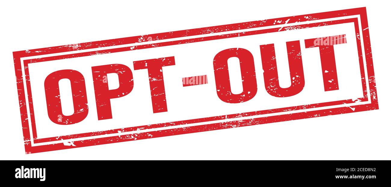OPT-OUT red grungy rectangle stamp sign. Stock Photo