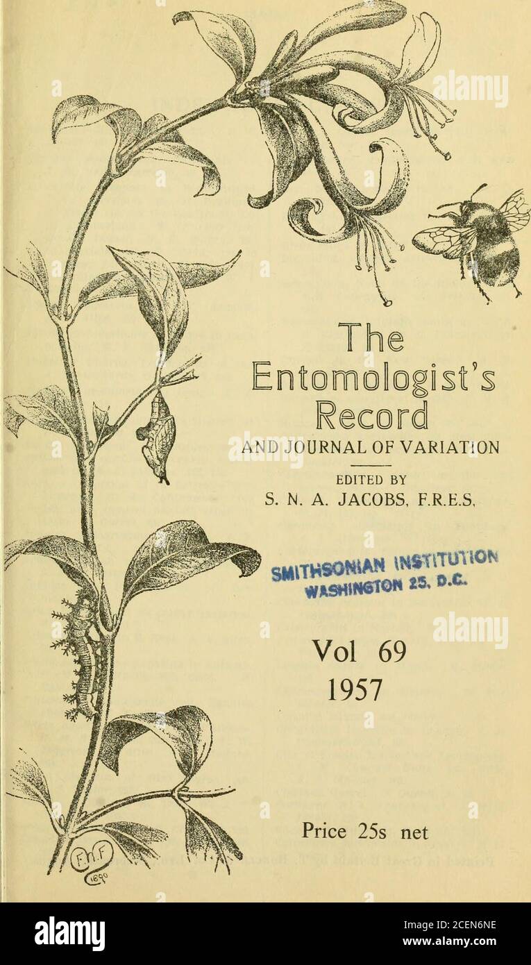 . The Entomologist's record and journal of variation. ntomologistscord AND JOURNAL OF VARIATION EDITED BYS. N. A. JACOBS, F.R.K.S. Vol 691957 Price 25s net Printed in Great Britain by T. Buxcle & Co. Ltd., Arbroath, Angus. INDEX TO VOLUME 69 Abiidpen : M. stellatariiin in. D. C. Huline, 1J7.At)rn.ra.i (/rossulariata, fondplants of. J. W. Ue&gt;^lop-narrlson, 48.ArltPinnlid (ilropos : in Bedfordshire. S. //. Kersliaw, 19; at Bradford. /. BHggs, 19; on the Continent, 239; in Cumberland. W. F. Davidson, 197; in Dorset. H. E. Warty, 285; in Norfolk. /?. G. Todd, 19; in Somerset. 11. J. H. Hopkins. Stock Photo