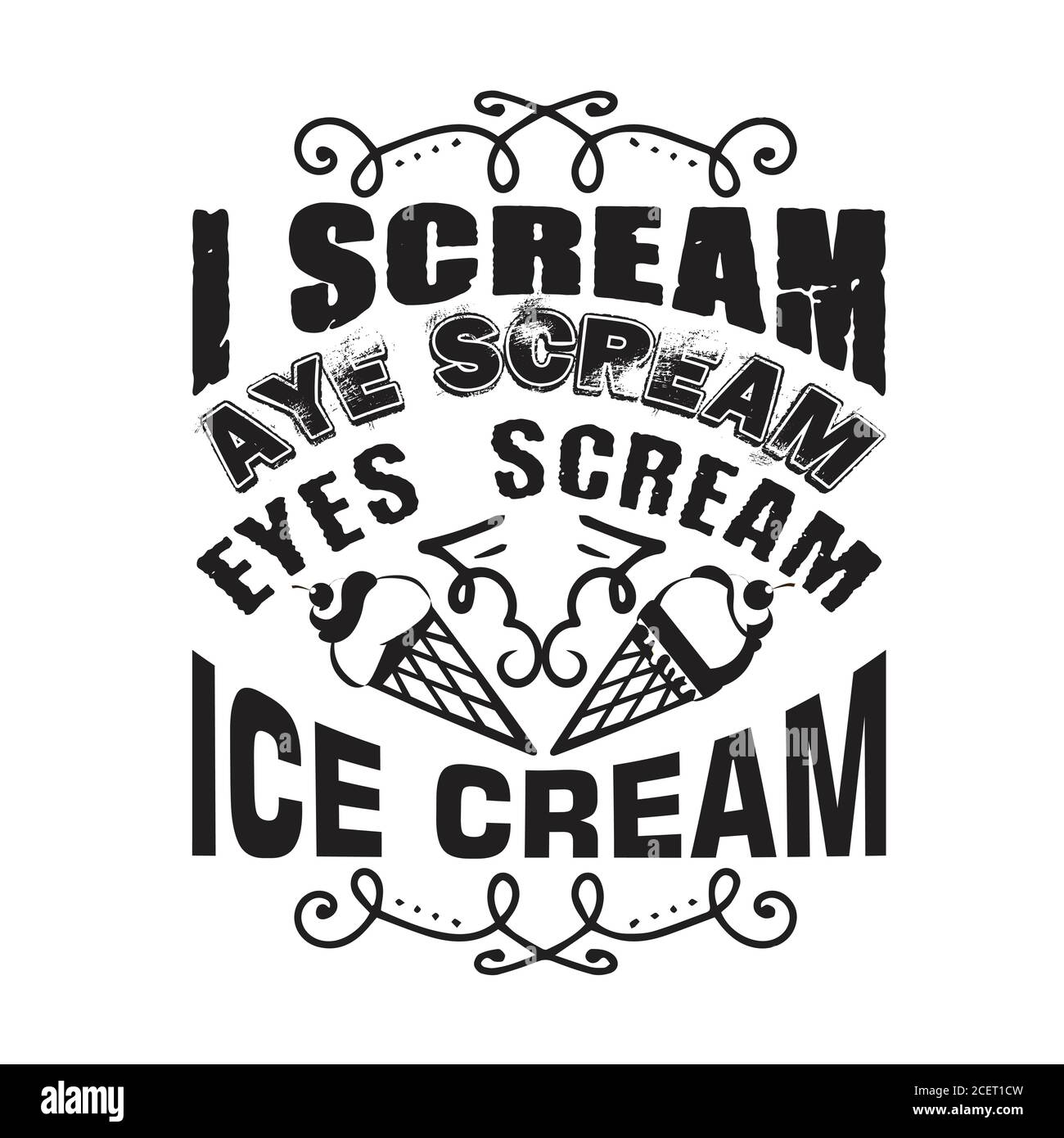 Ice Cream Quote and Saying good for poster. I scream eyes scream Ice cream Stock Vector Image