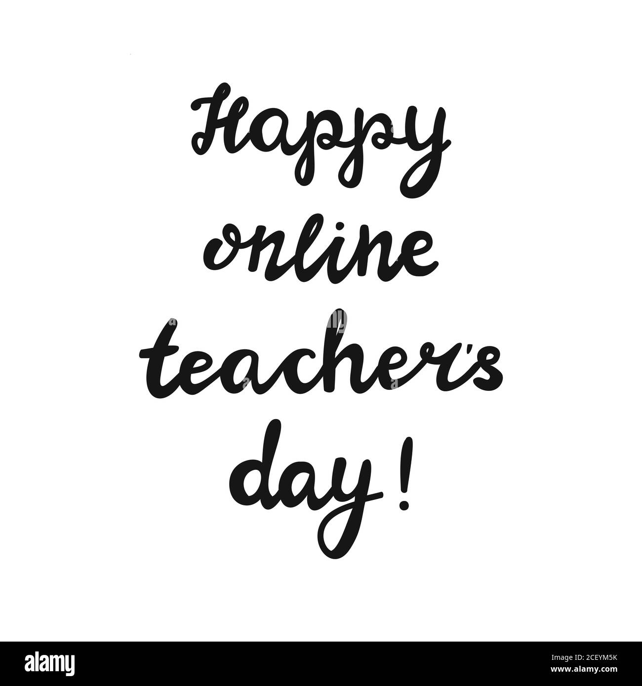Happy online teachers day. Handwritten education quote. Isolated on white background. Vector stock illustration. Stock Vector