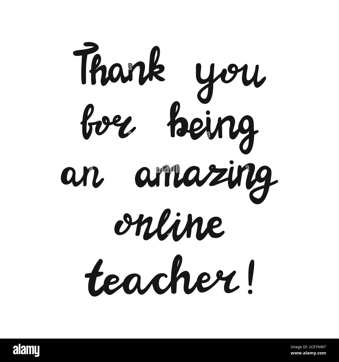 Thank you for being an amazing online teacher. Handwritten education quote. Isolated on white background. Vector stock illustration. Stock Vector