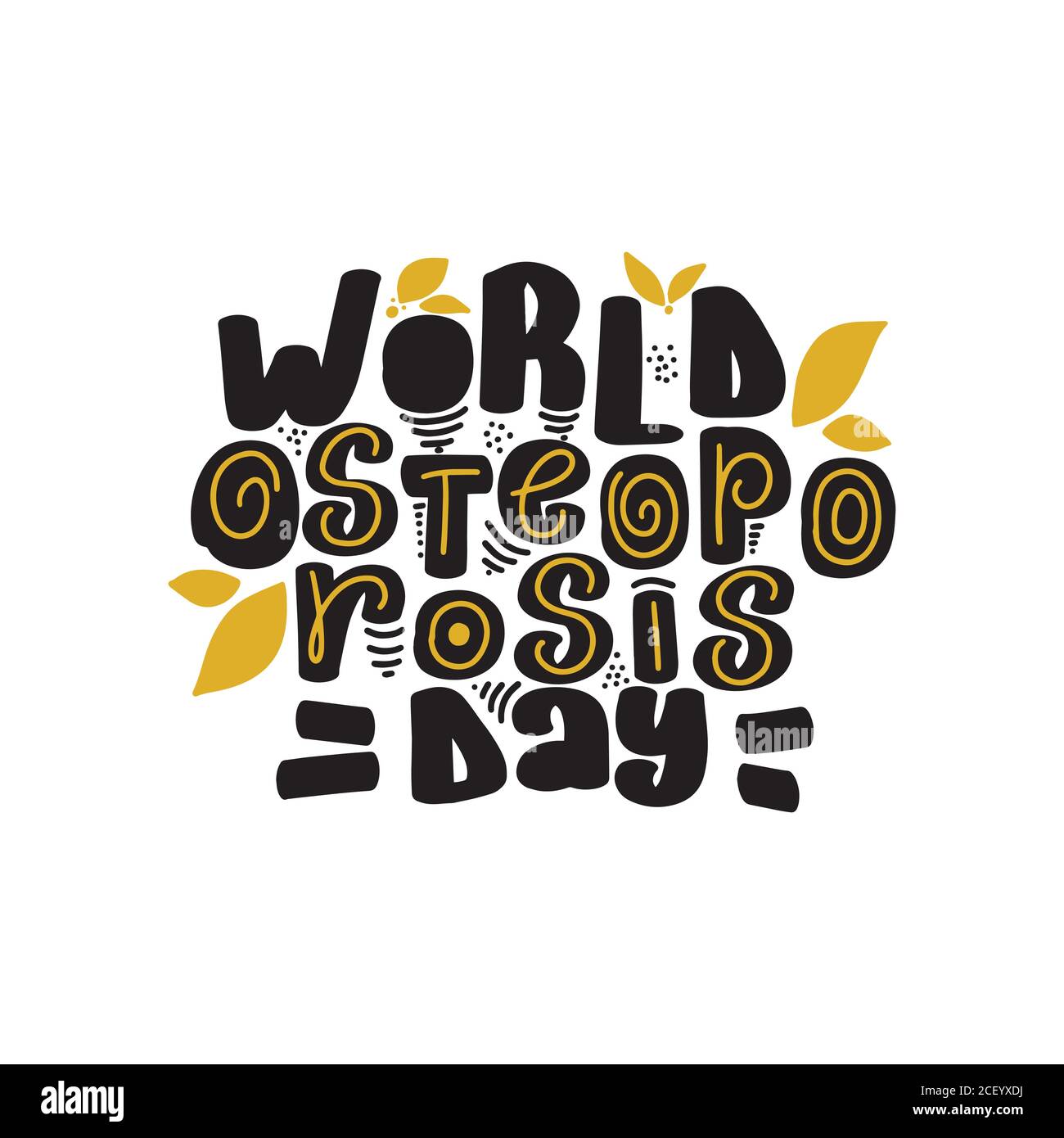 World Osteoporosis Day October 20th. Handwritten lettering calligraphy Stock Vector