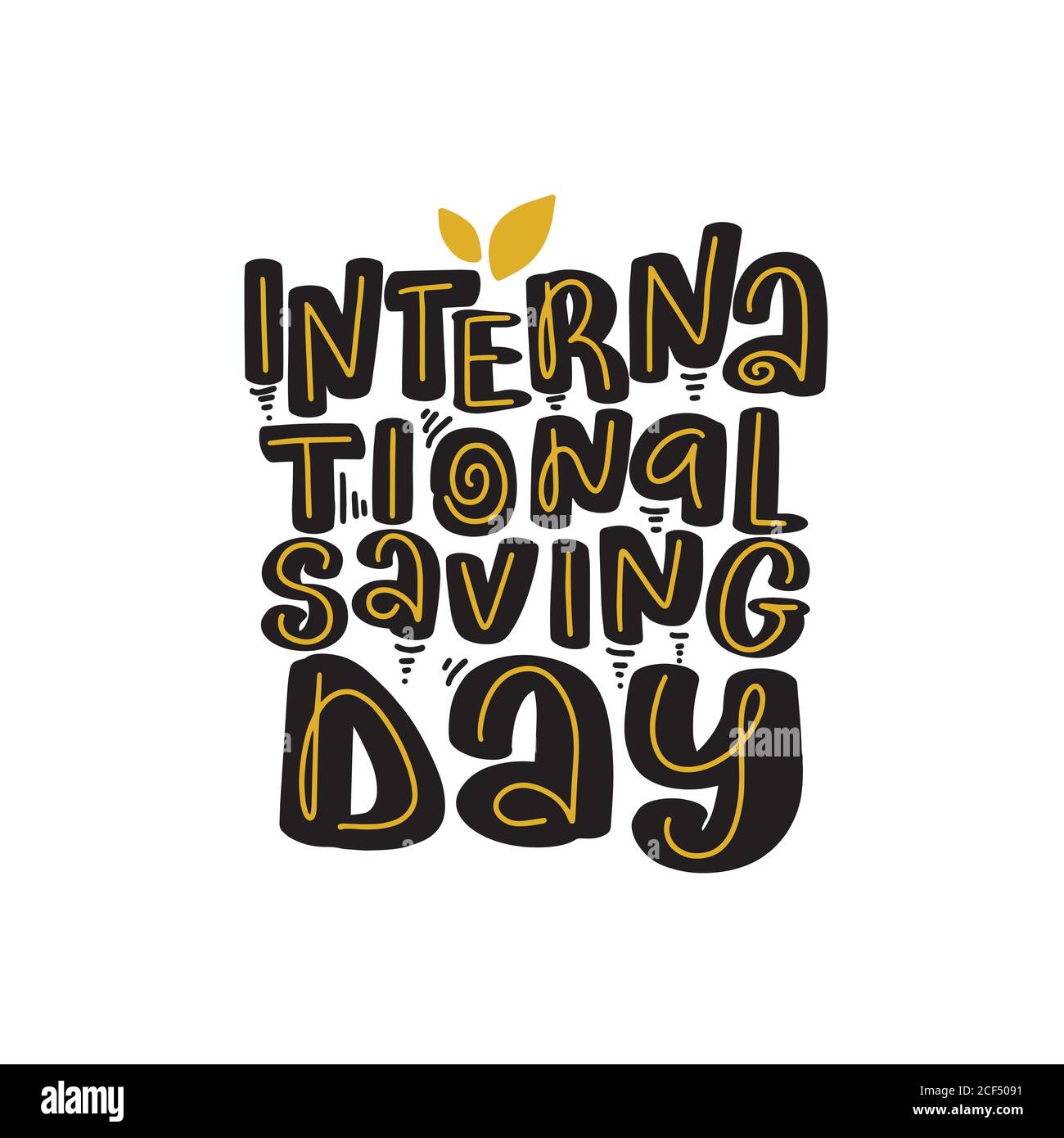 International Saving Day Hand drawn lettering for holiday Stock Vector
