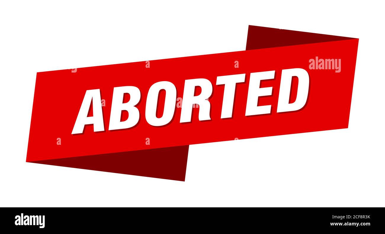 aborted banner template. ribbon label sticker. sign Stock Vector Image ...