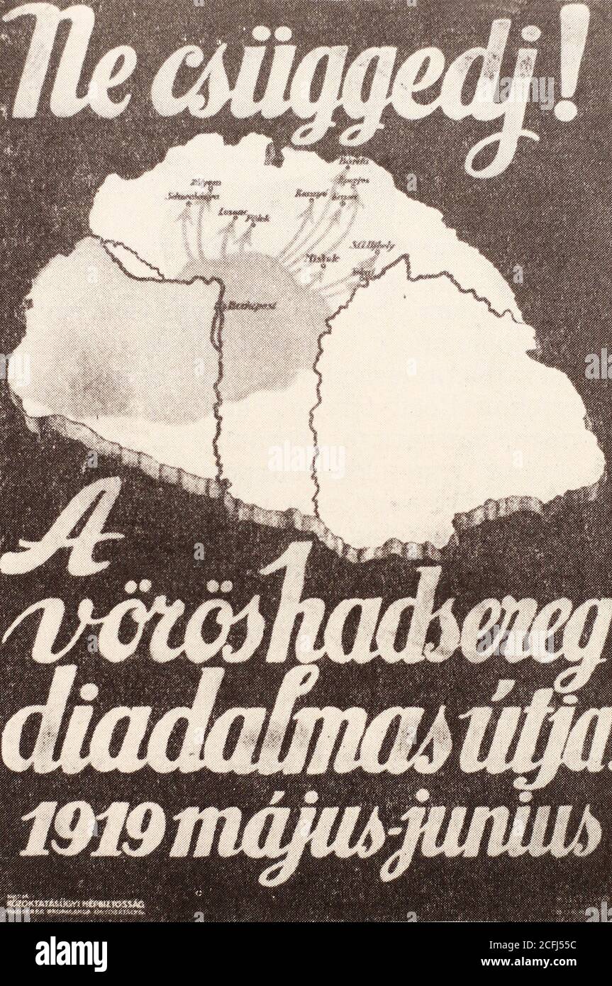 Poster 'Cheer up!' with a map of the offensive of the Hungarian Red Army in May-June 1919. Stock Photo