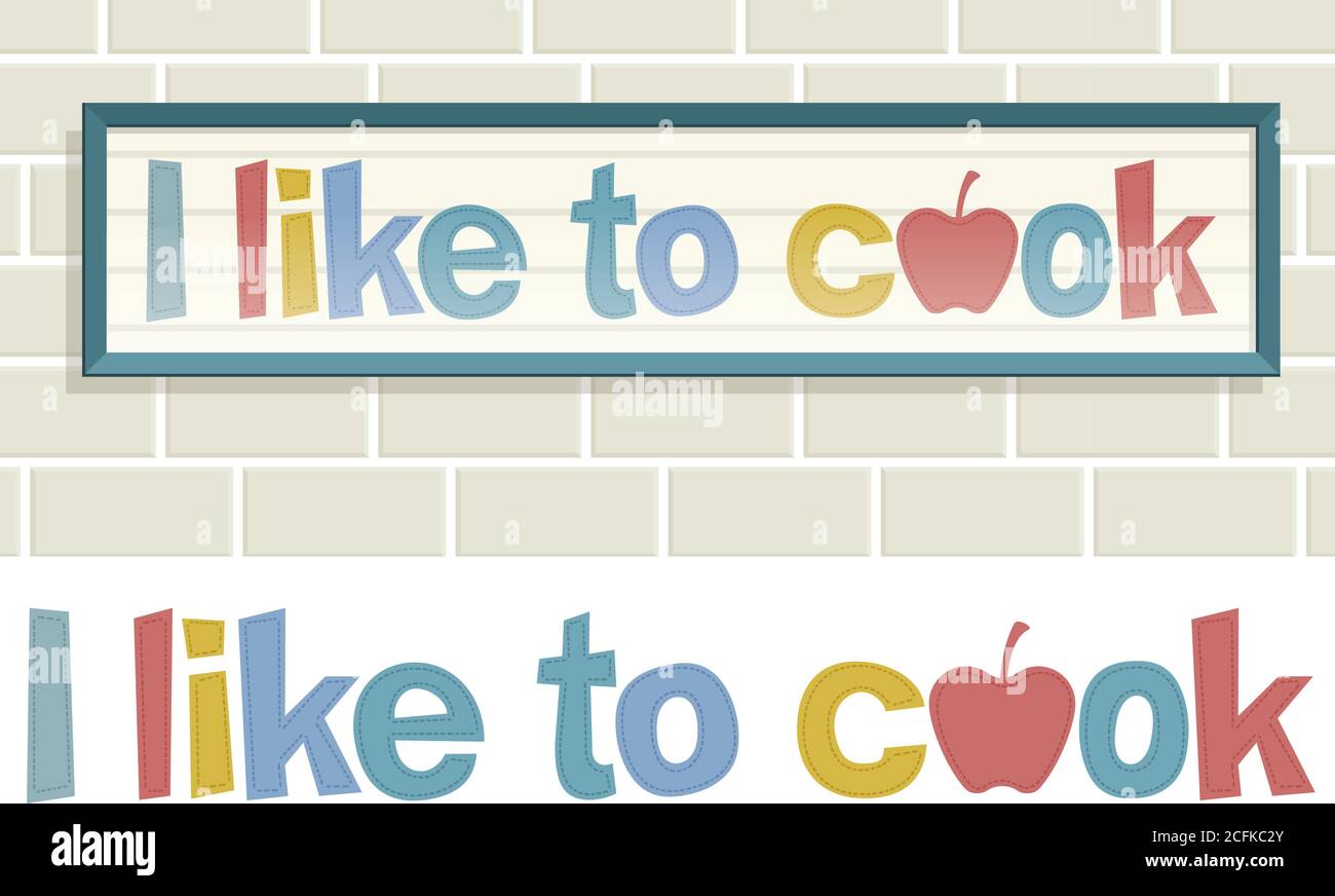 A frame hung on the wall of the kitchen with the phrase I like to cook. Stock Vector