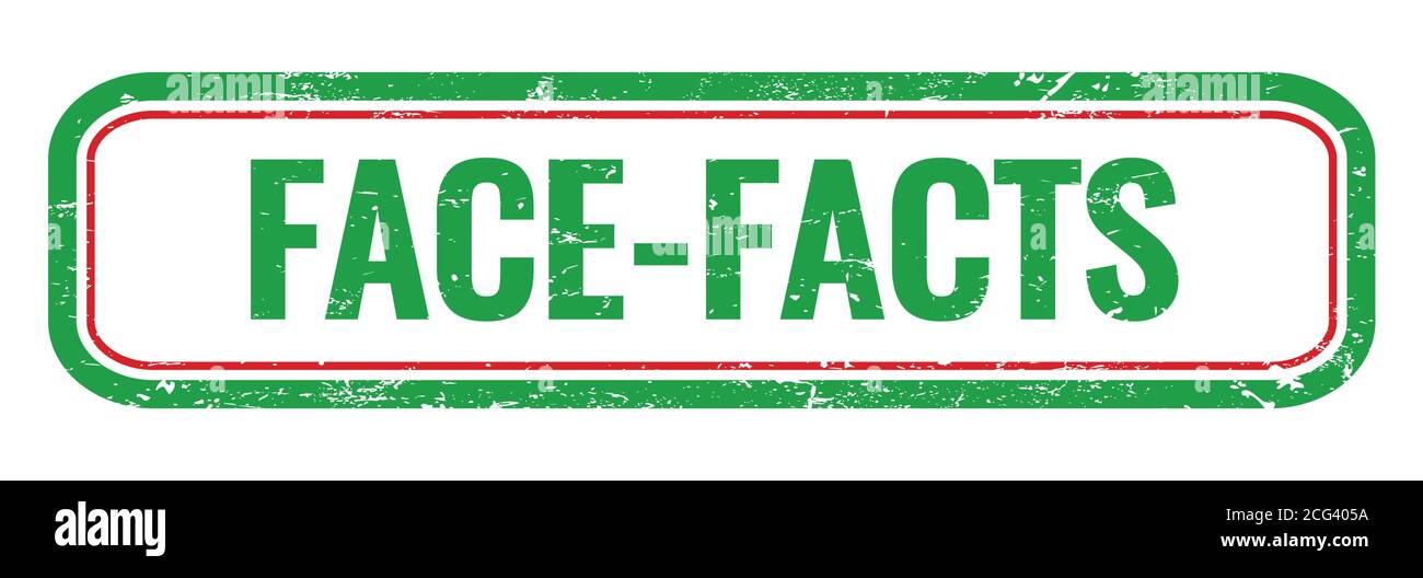 FACE-FACTS green grungy rectangle stamp sign. Stock Photo