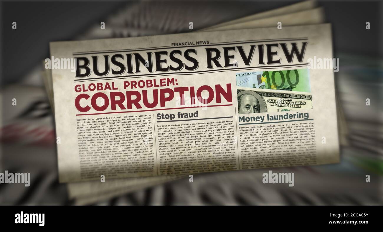 Corruption In Business Global Problem Stop Fraud And Money Laundering News Daily Newspaper Print Vintage Paper Media Press Production Abstract Conc Stock Photo Alamy