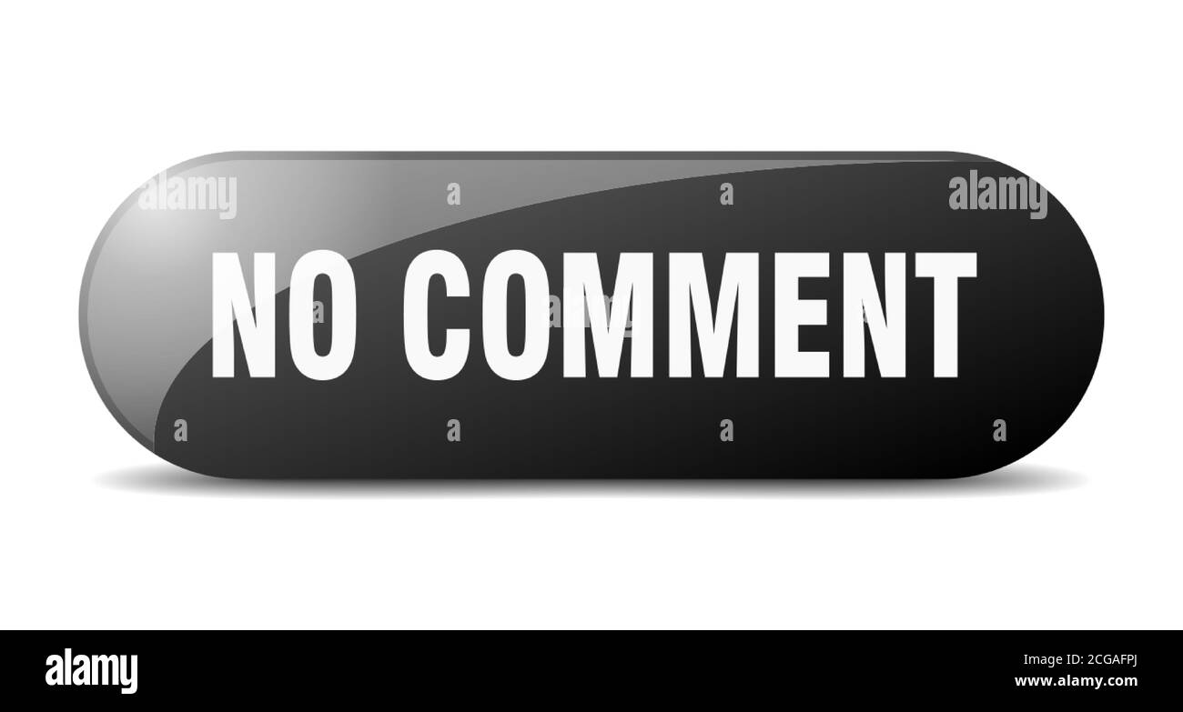 no comment button. rounded glass sign. sticker. banner Stock Vector